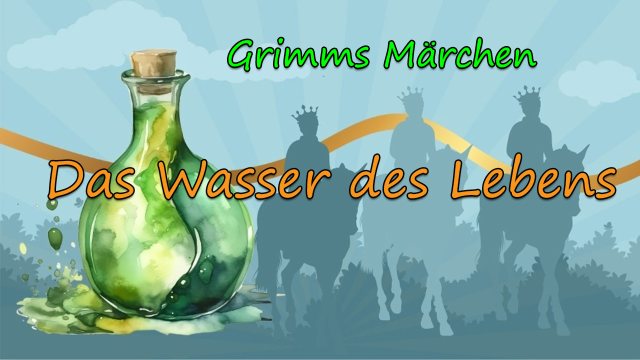 Das Wasser des Lebens